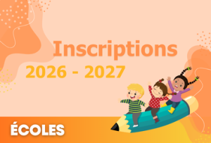 Inscriptions scolaires 2026-2027